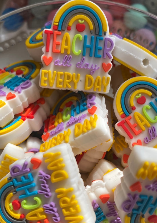 Teacher all day focal bead